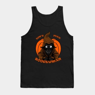 Don't feed boogeyman Tank Top